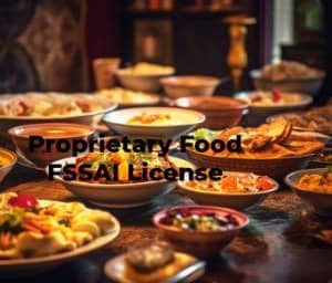 Proprietary Food FSSAI License