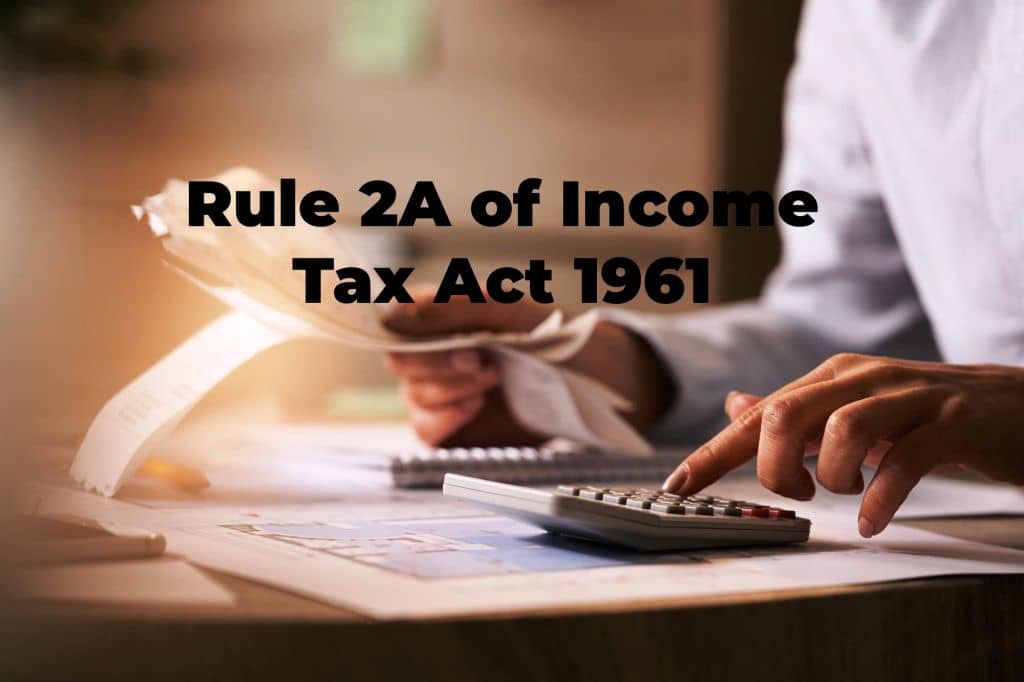 Rule 2A of Income Tax Act 1961