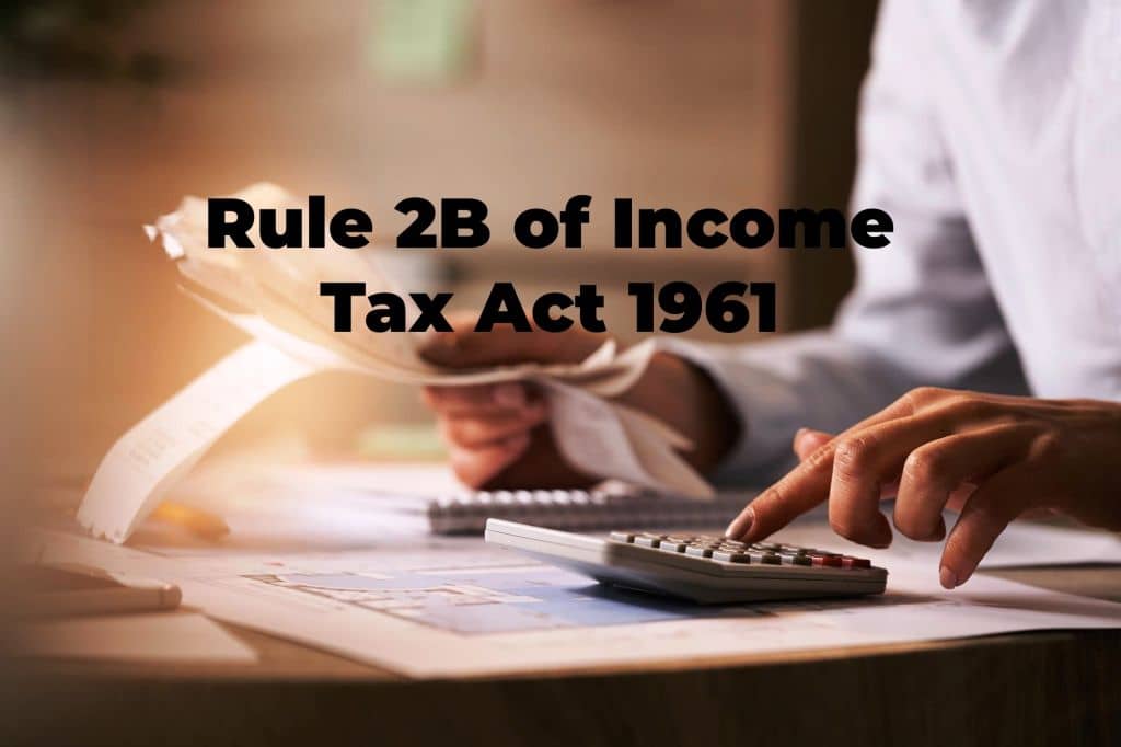 Rule 2B of Income Tax Act 1961